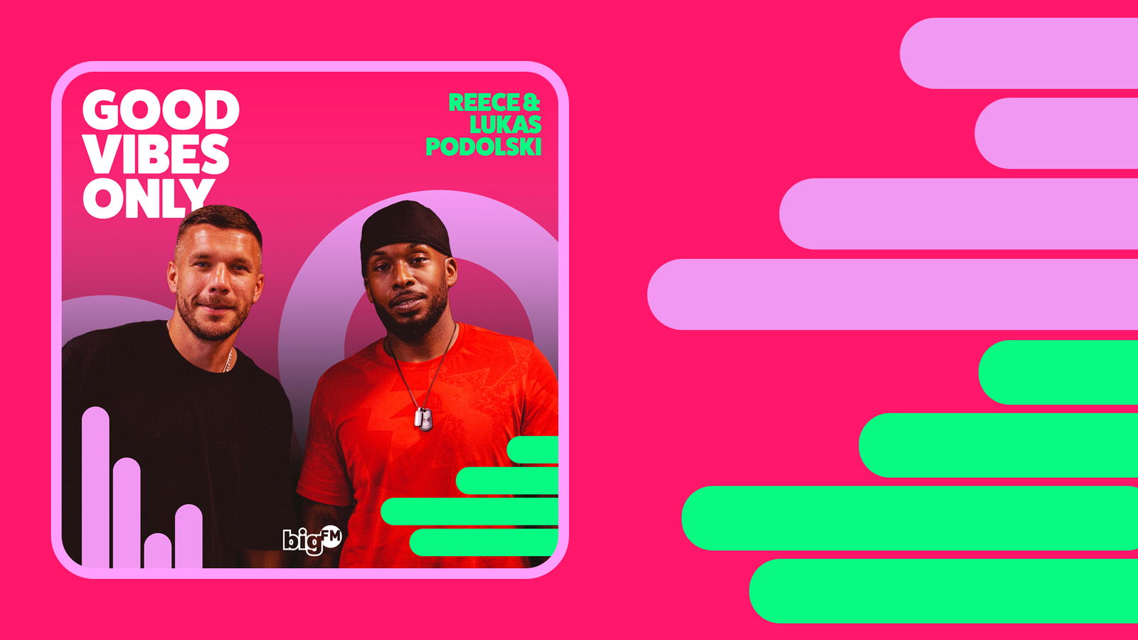 Show - bigFM - Good Vibes Only