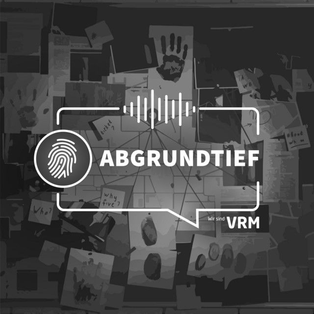 Podcast "Abgrundtief" (VRM)