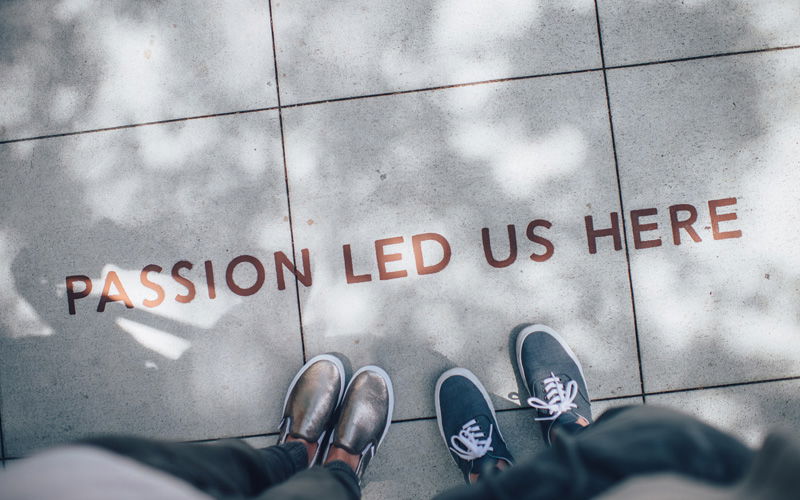 Passion led us here
