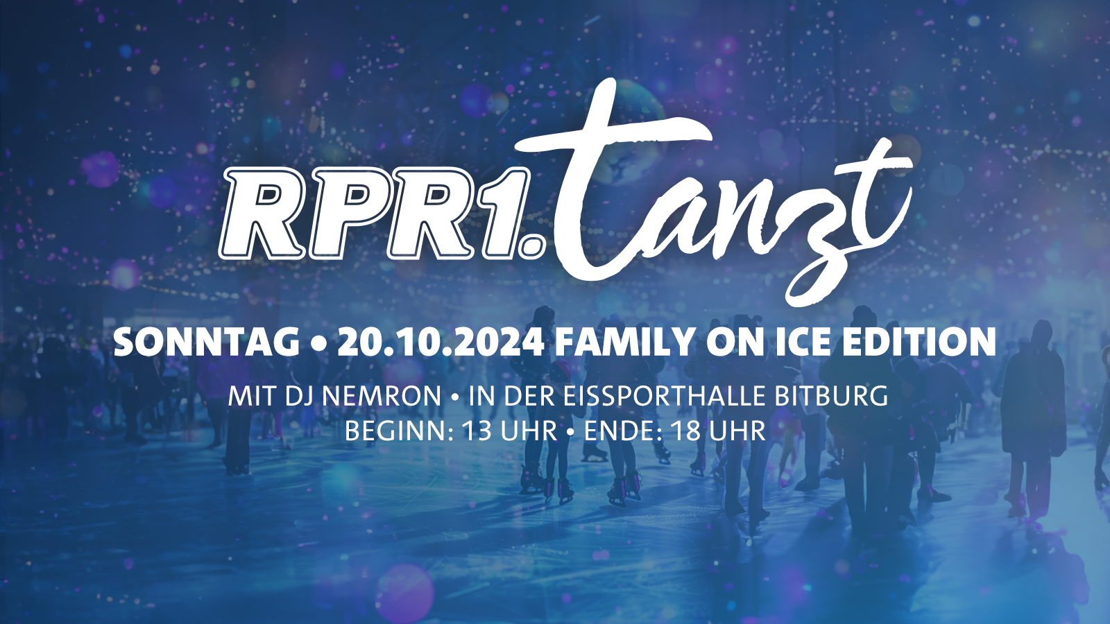 RPR1. tanzt Bitburg Eissporthalle