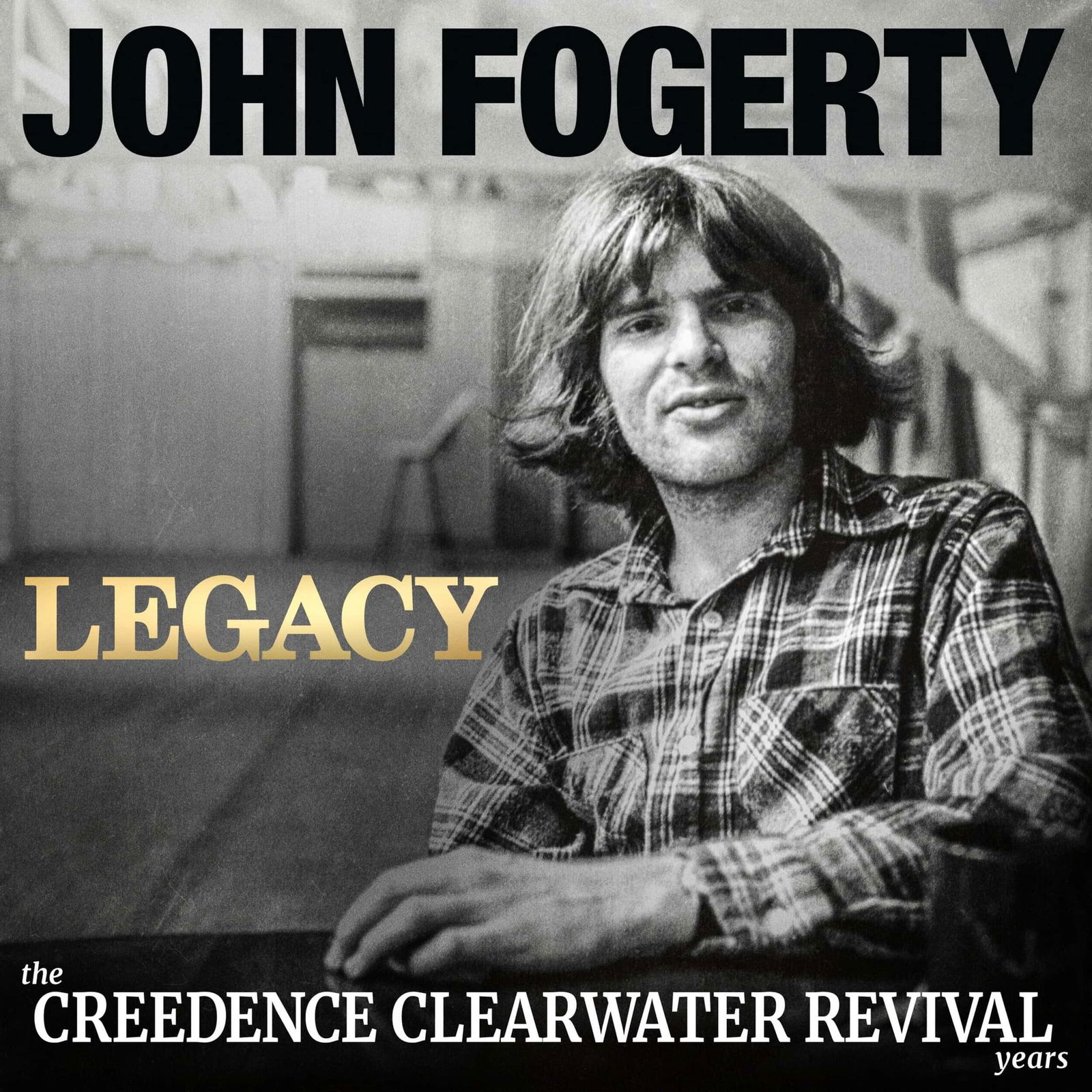 Das Cover des Albums «Legacy - The Creedence Clearwater Revival Years» von John Fogerty.