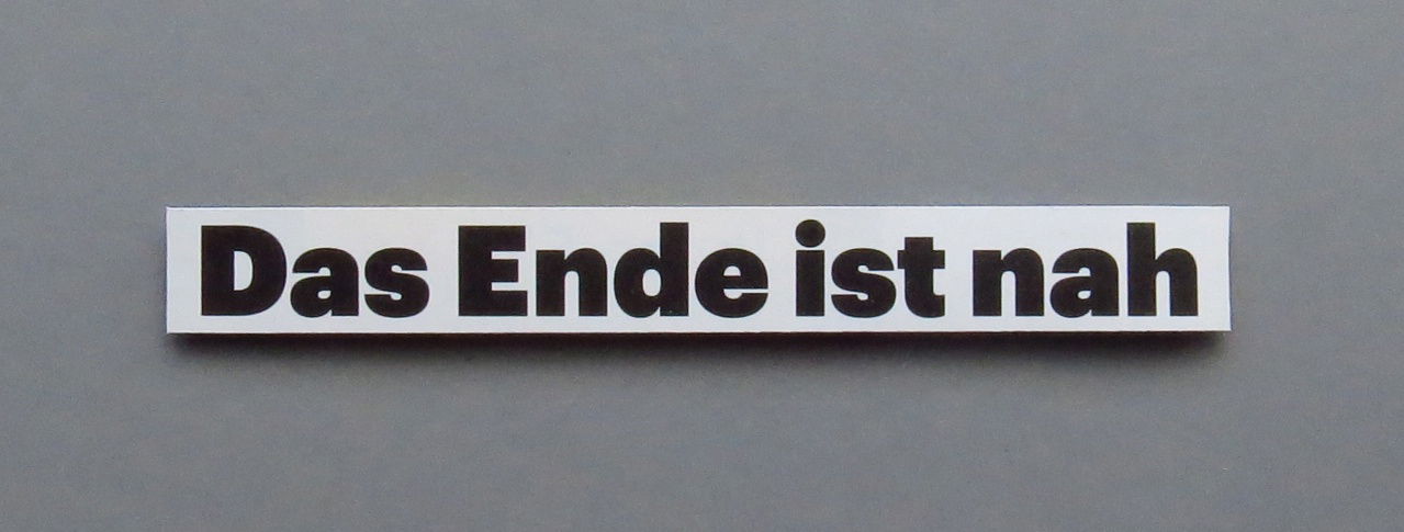 Das Ende ist nah