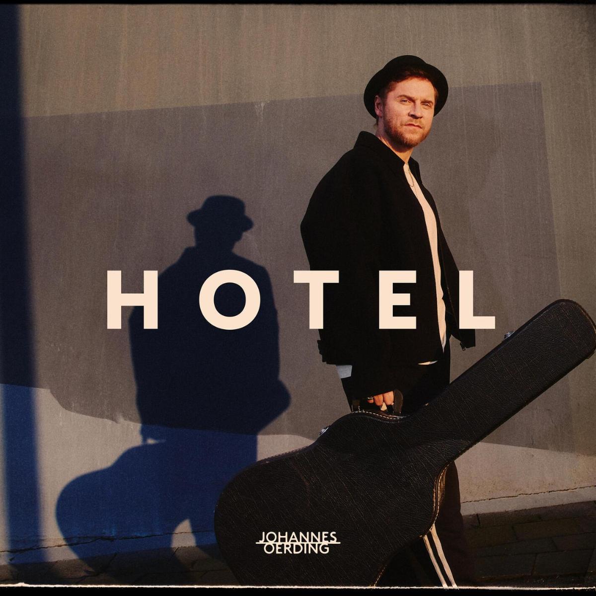 Johannes Oerding - HOTEL