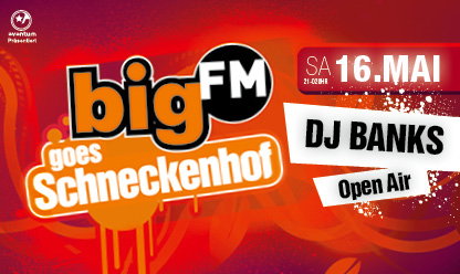 bigFM goes Schneckenhof Mai26