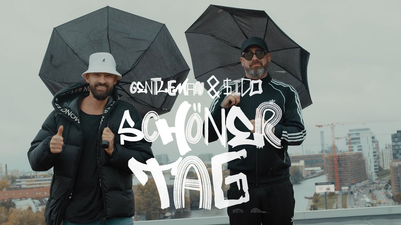 Gentleman x Sido - Schöner Tag (Official Video)