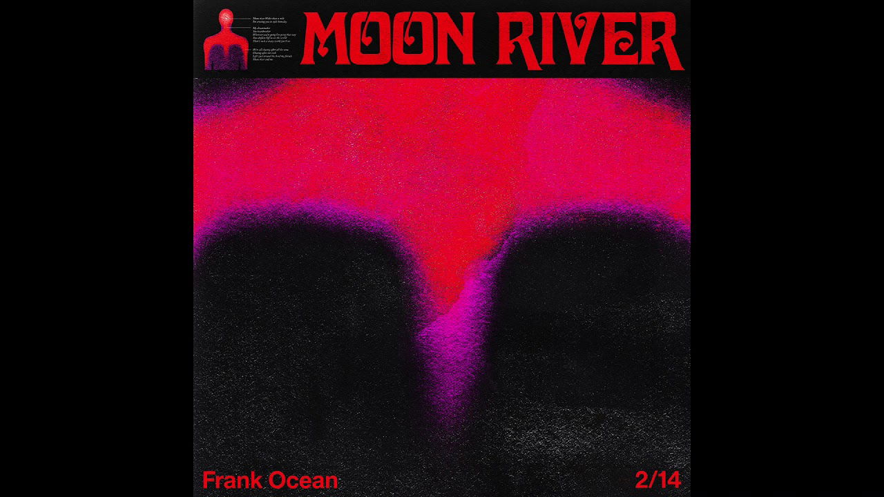 Frank Ocean - Moon River
