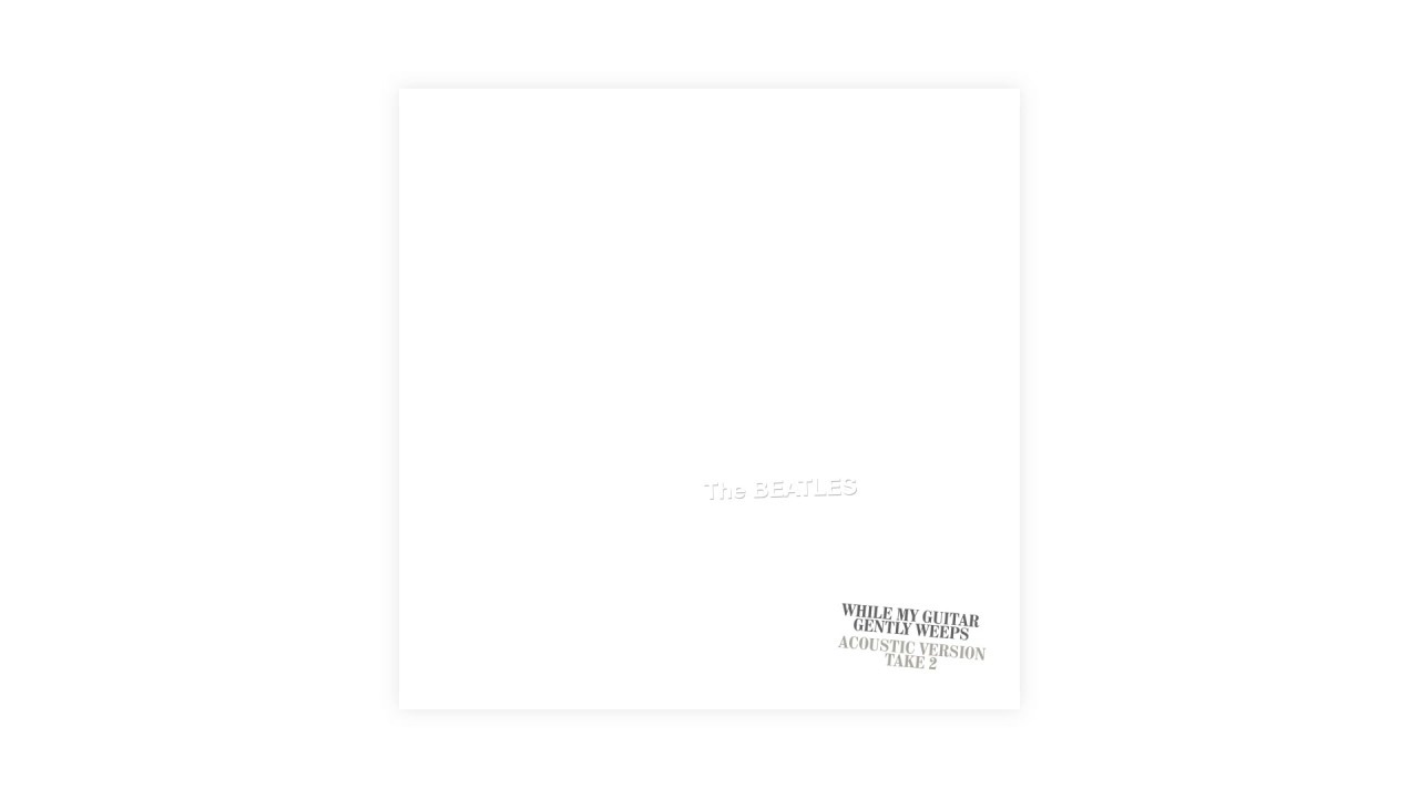 The Beatles - While My Guitar Gently Weeps (Acoustic Version / Take 2 / Audio)