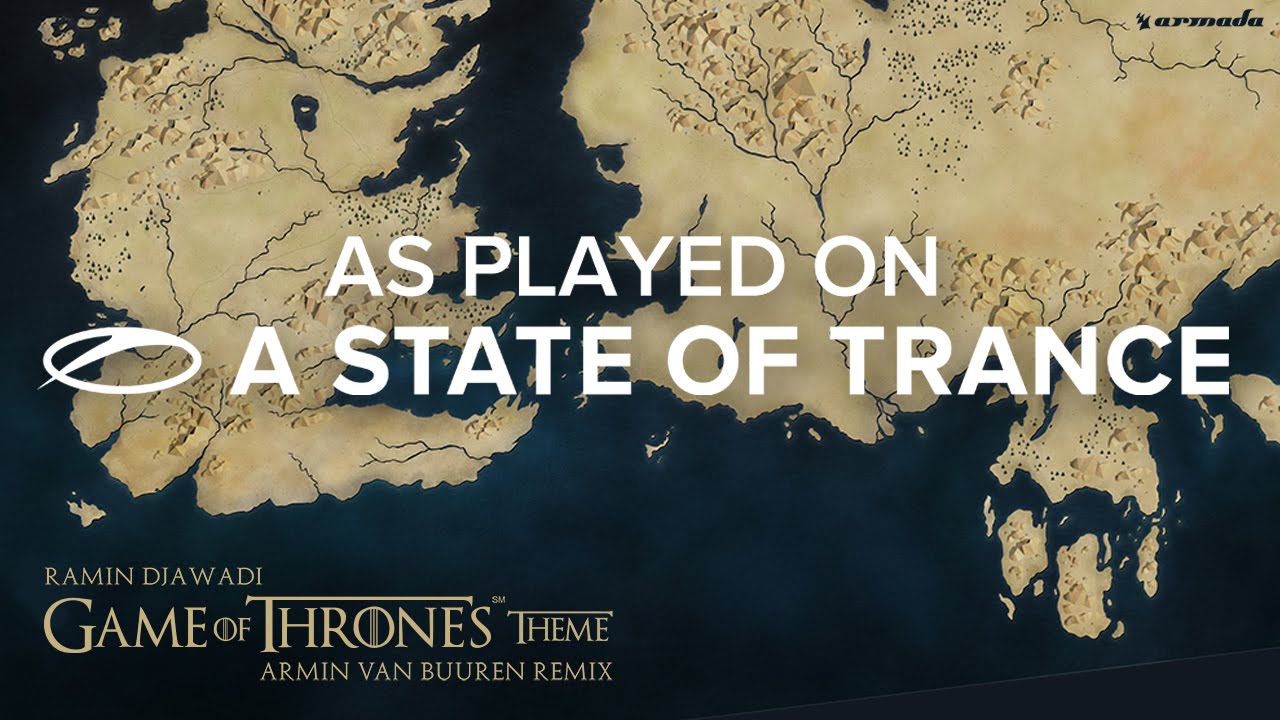 Ramin Djawadi - Game Of Thrones Theme (Armin van Buuren Remix) [ASOT716]