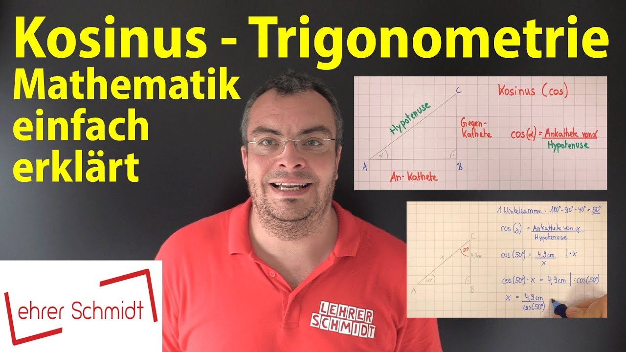 Kosinus - Trigonometrie | Lehrerschmidt - einfach erklärt!
