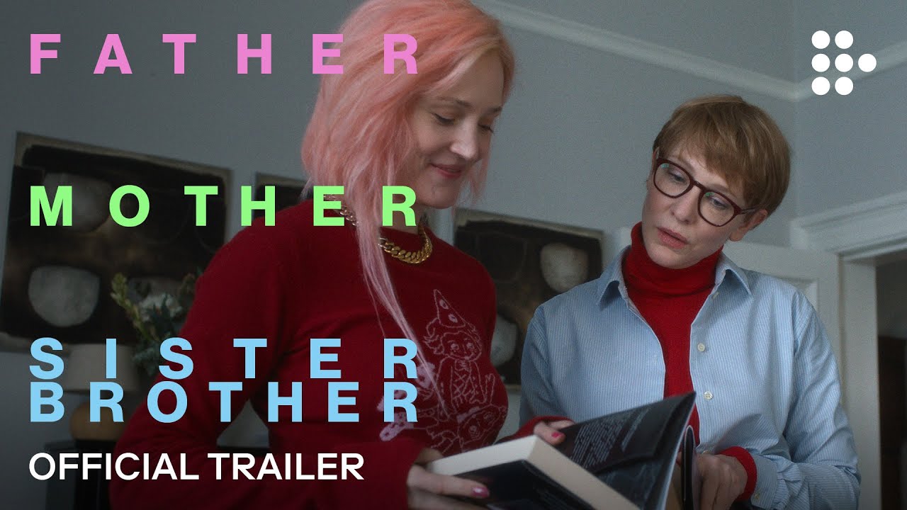 FATHER MOTHER SISTER BROTHER | Official Trailer | Coming Soon