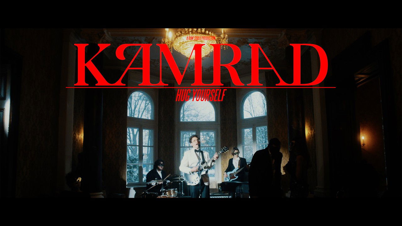 KAMRAD - Hug Yourself (Official Video)