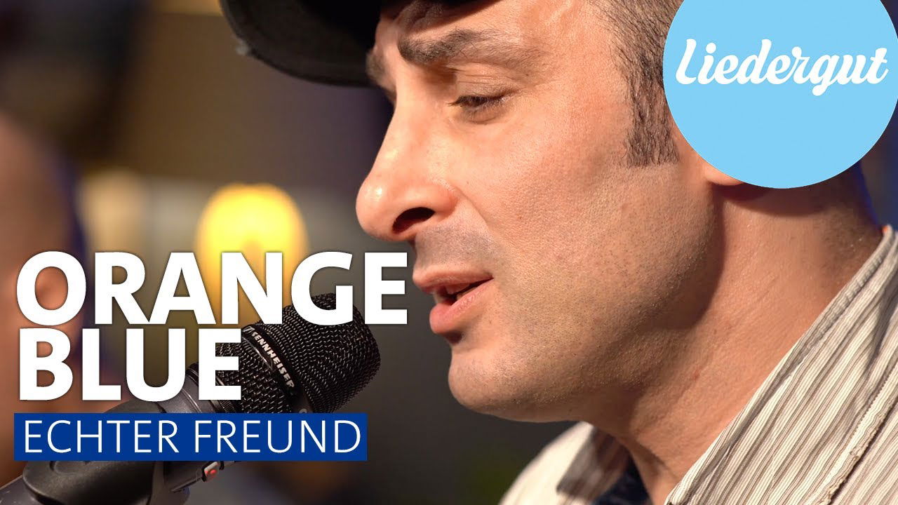 Orange Blue - Echter Freund | UNPLUGGED | Liedergut-Wohnzimmer