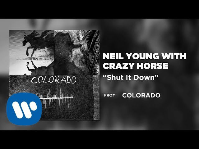 Neil Young with Crazy Horse - Shut It Down [Official Audio]