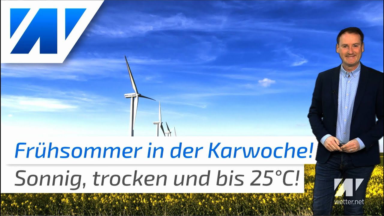 Frühsommer in der Karwoche! Was passiert beim Osterwetter?