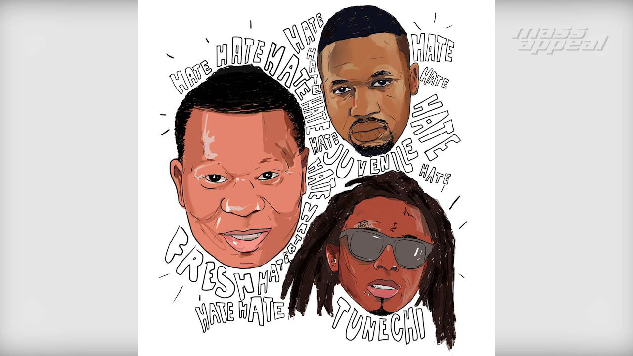 "Hate" - Mannie Fresh feat. Juvenile & Tunechi