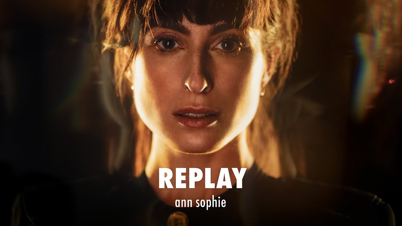 Replay - Ann Sophie (Official Music Video)