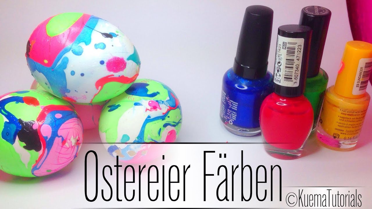DIY: Ostereier Färben - schnell einfach mit Nagellack