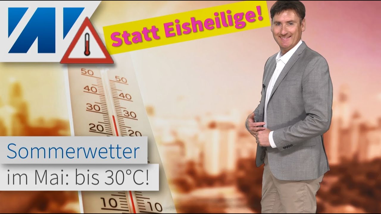 Der Mai läuft warm! Statt Eisheilige Wärme und Trockenheit! Wie lange bleibt das Badewetter?