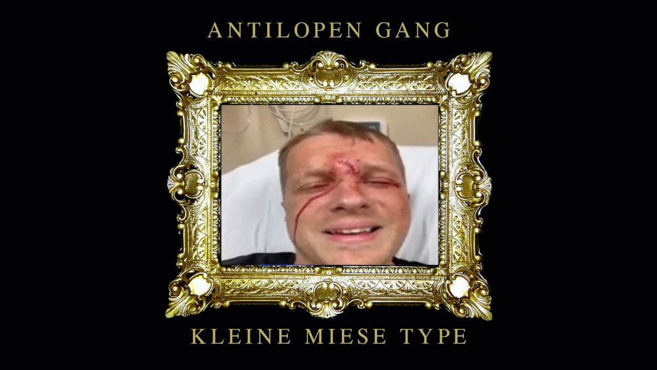 Antilopen Gang - Kleine miese Type