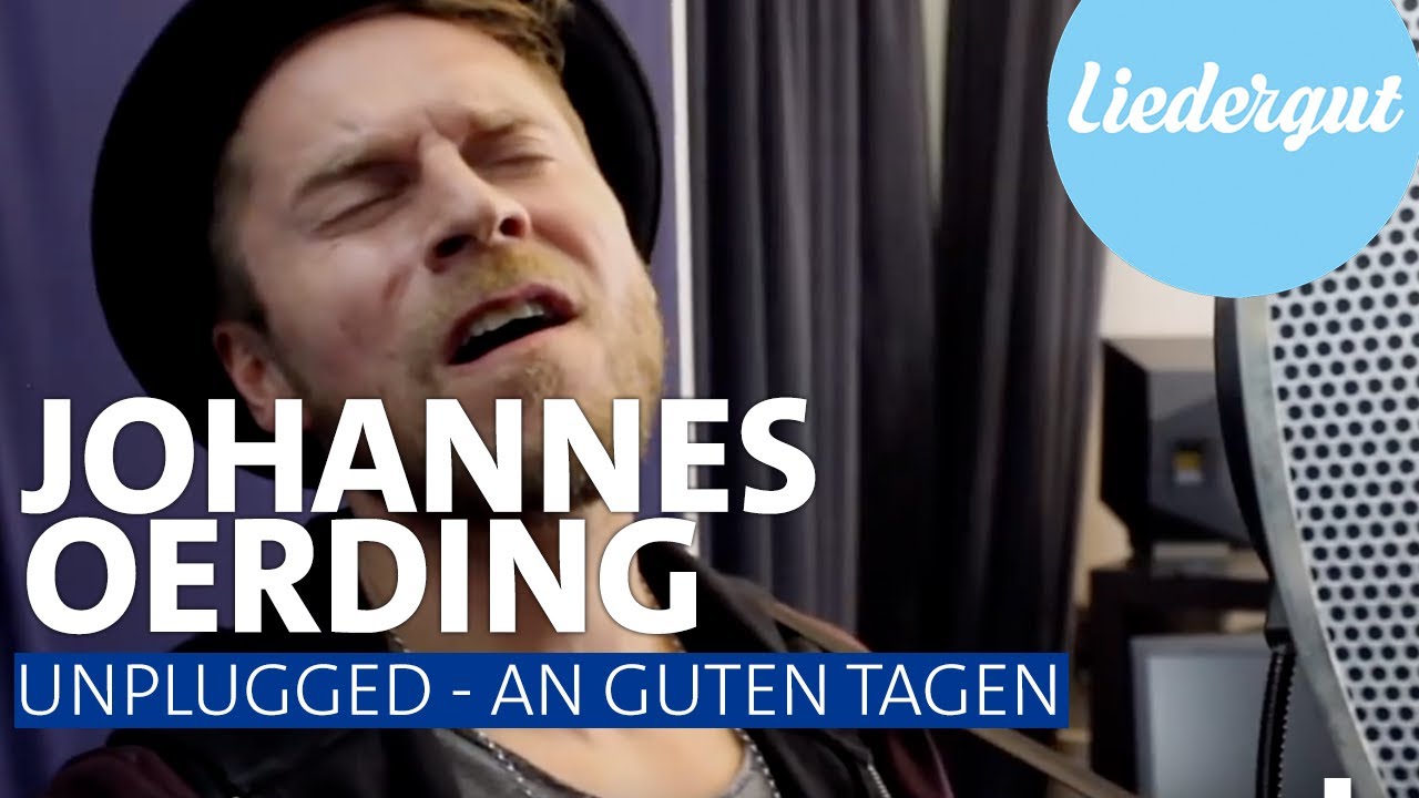 Johannes Oerding - An guten Tagen | UNPLUGGED | RPR1.
