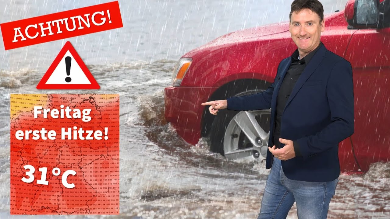 REGIONAL schwere GEWITTER mit Sturzflutgefahr! Ab Freitag erste Hitze, Dauersommer und KEIN Ende!