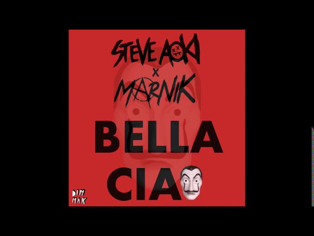 Steve Aoki & MARNIK - Bella Ciao