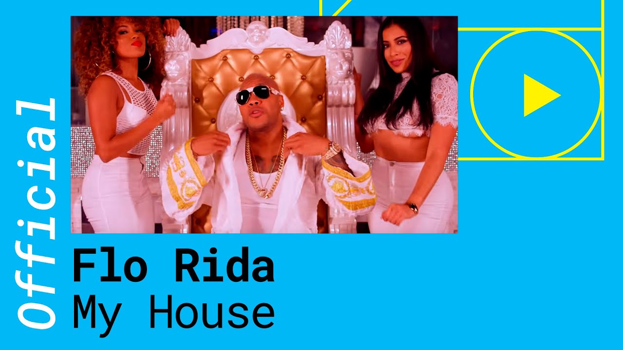 Flo Rida – My house (Official Video)