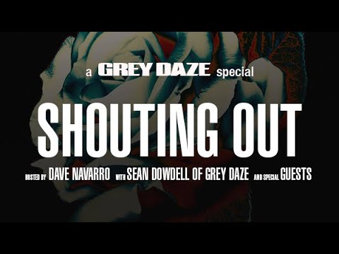 Grey Daze "Shouting Out" hosted by Dave Navarro