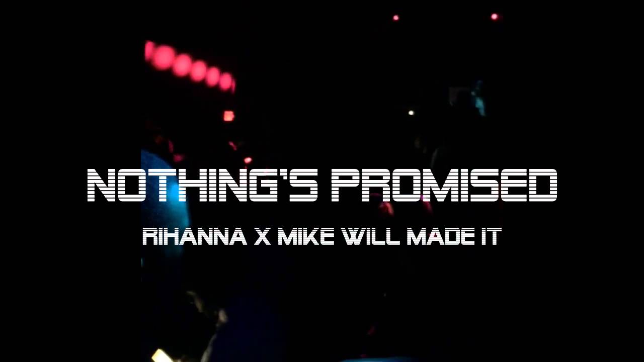 Rihanna - Nothing's Promised (prod. by Mike Will Made It)