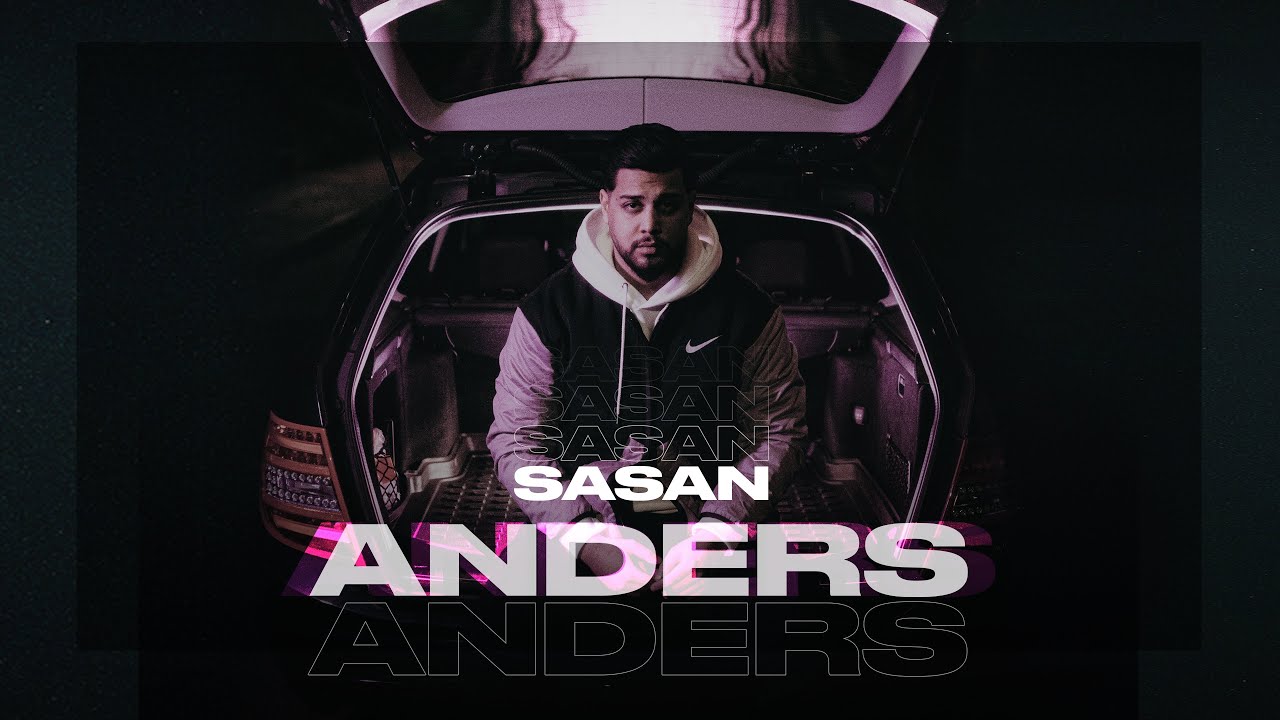 SASAN - ANDERS (prod. by 6AM & Semi Beatz)