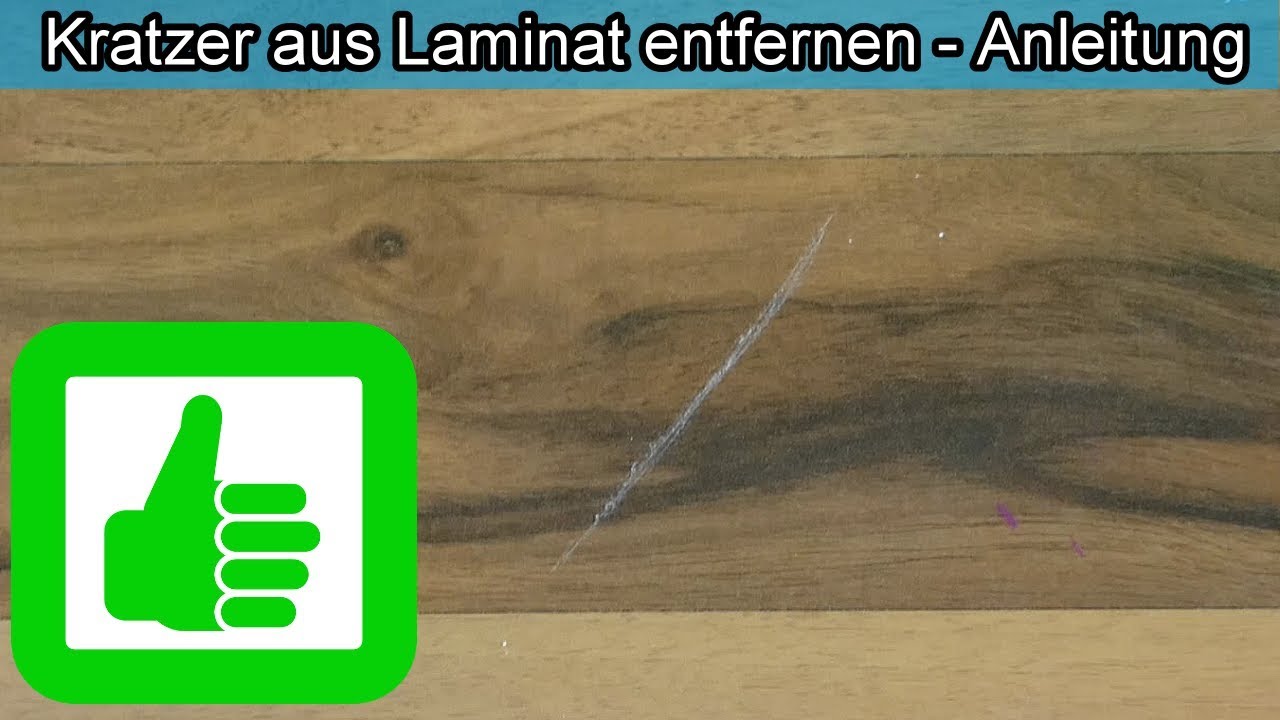 Kratzer aus Laminat entfernen mit Hausmittel / Laminatboden kratzer reparieren - Anleitung