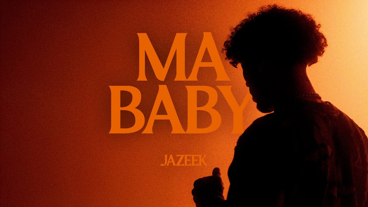 Jazeek - Ma Baby (Official Video)