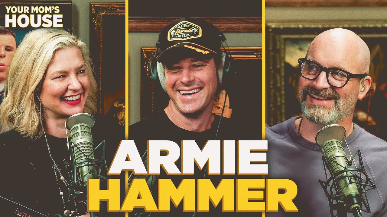 Just Lemme Eat Ya w/ Armie Hammer | Your Mom's House Ep. 791