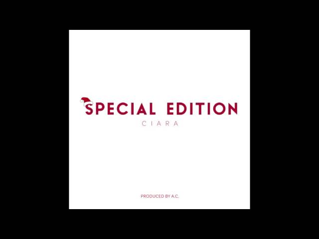 Ciara "Special Edition"