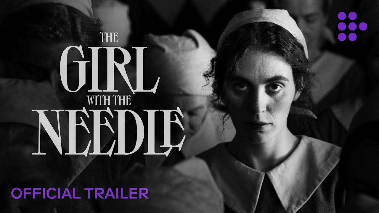 THE GIRL WITH THE NEEDLE | Official Trailer | Coming Soon