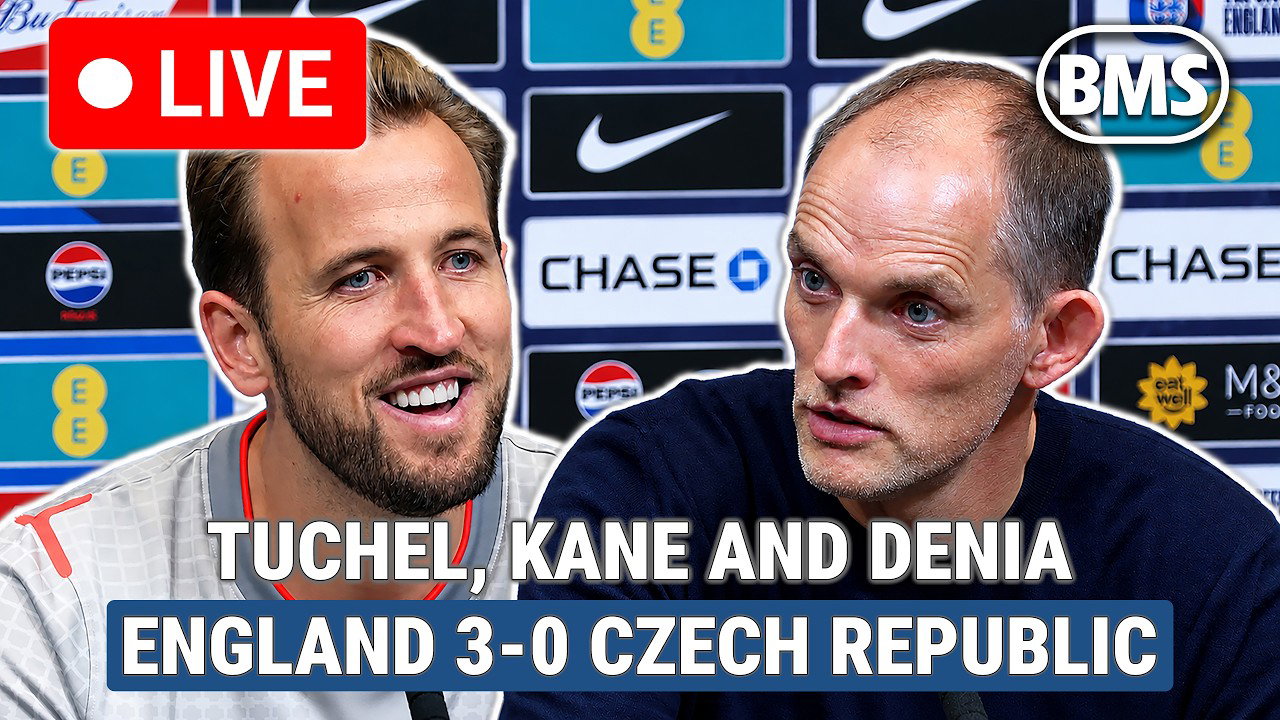 🔴 LIVE | Thomas Tuchel, Harry Kane and Santi Denia | England 3-0 Czech Republic | Nations League