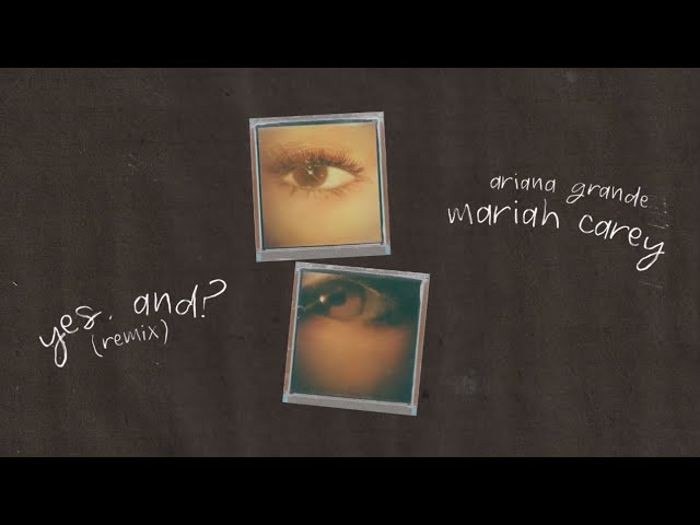 Ariana Grande - yes, and? with Mariah Carey (official lyric video)