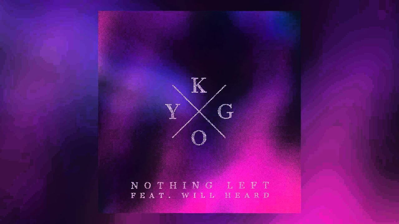 Kygo feat. Will Heard - Nothing Left (Cover Art)