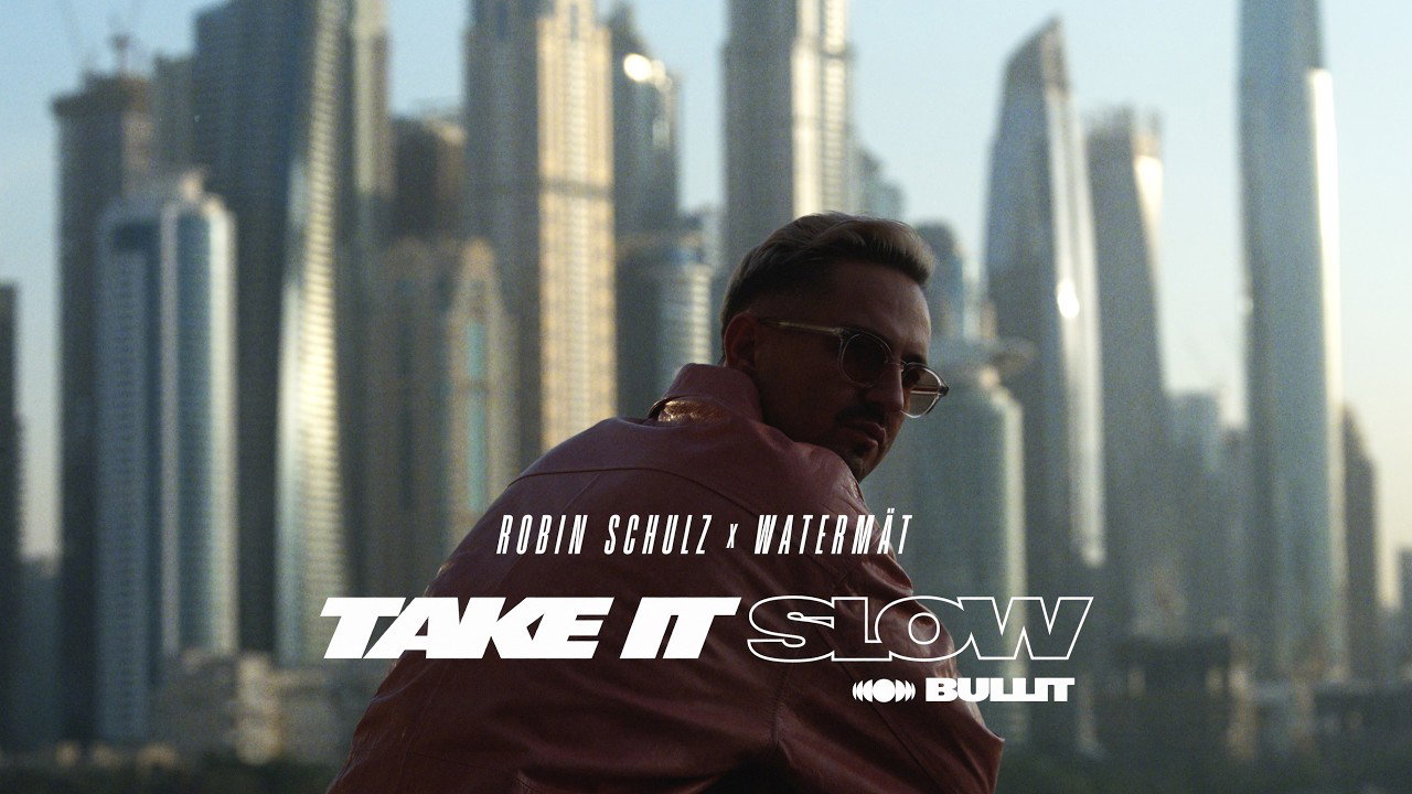 Robin Schulz x Watermät - Take It Slow (Bullit) (Official Visualizer)