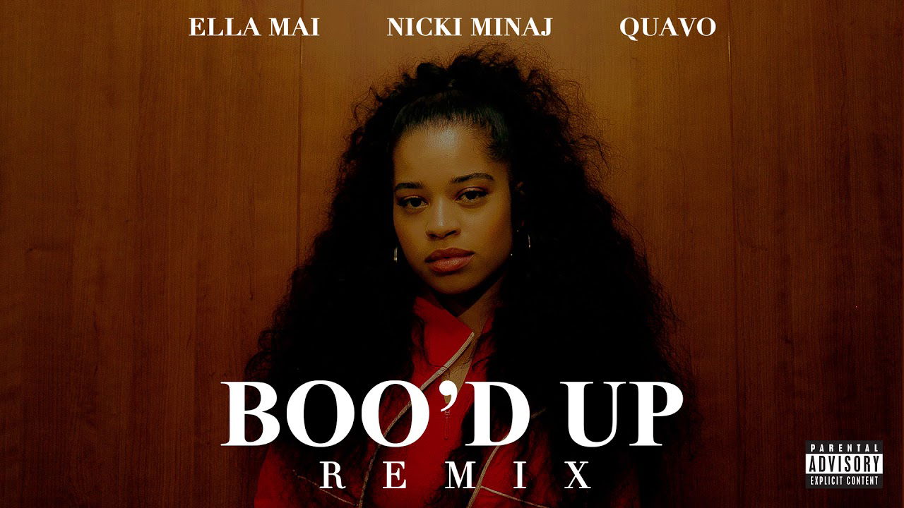 Ella Mai – Boo'd Up (Remix) ft. Nicki Minaj & Quavo