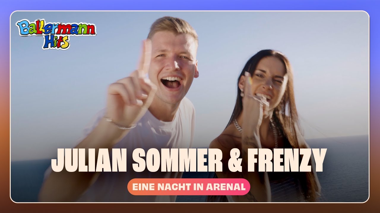 Julian Sommer x Frenzy - Eine Nacht in Arenal (Offizielles Musikvideo)