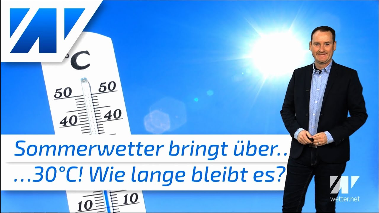 Über 30°C: Hoch Utz bringt uns diese Woche den Sommer! Wie lange bleibt er bei uns?
