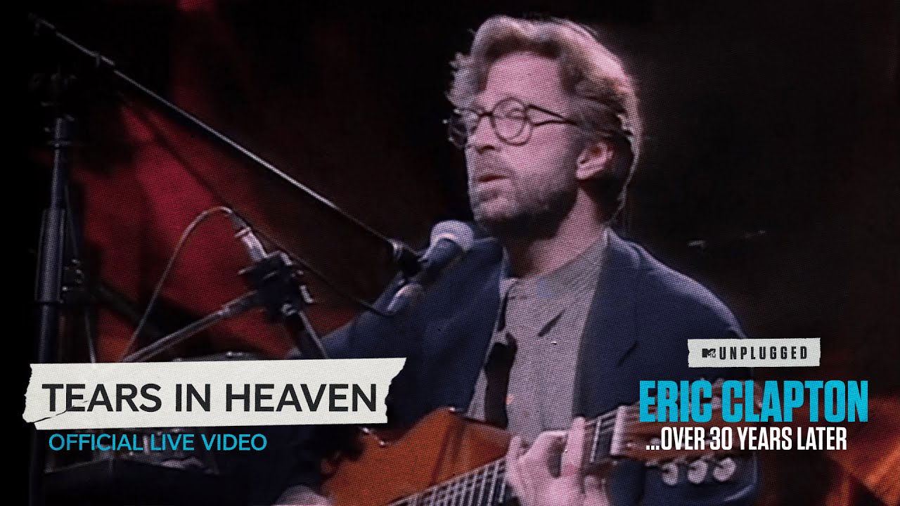Eric Clapton - Tears In Heaven [Unplugged...Over 30 Years Later] (Official Live Video)