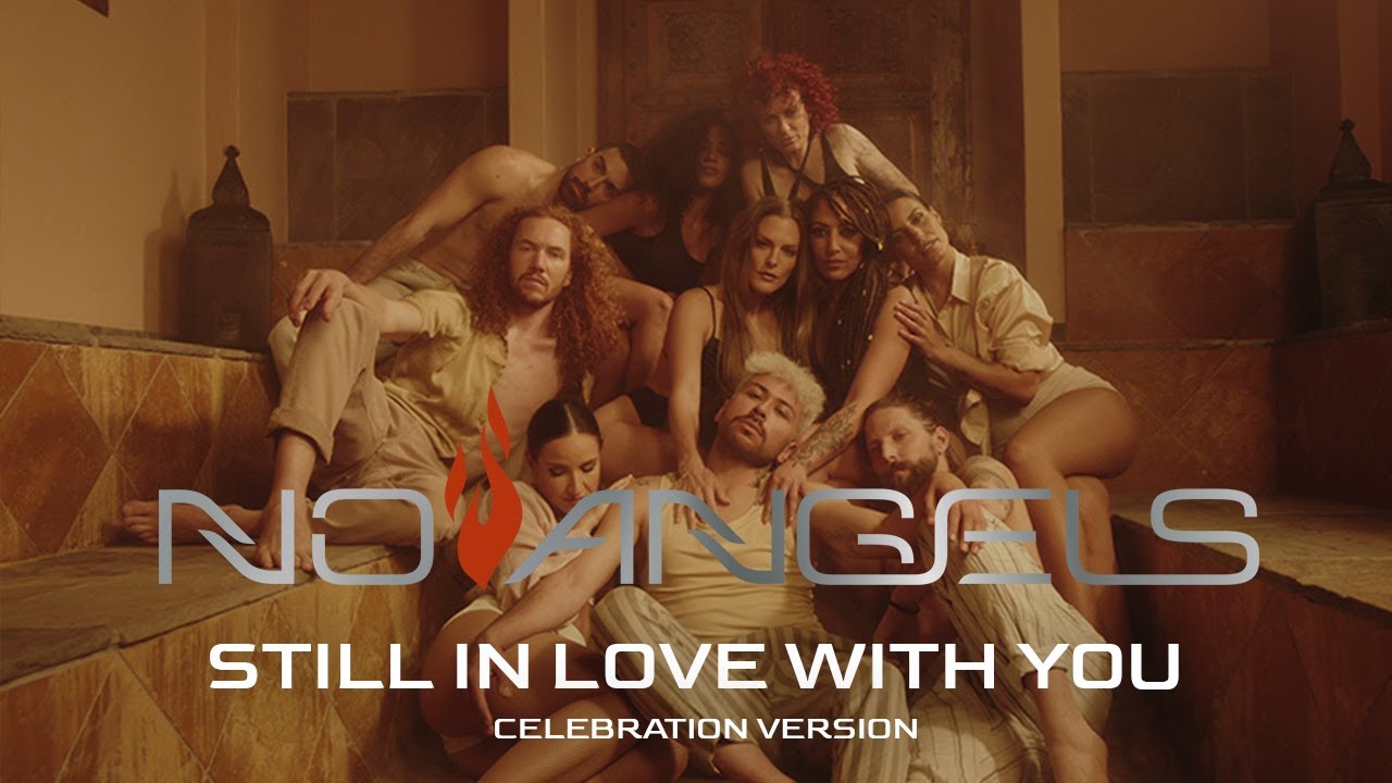 No Angels - Still In Love With You (Celebration Version) (Official Video)