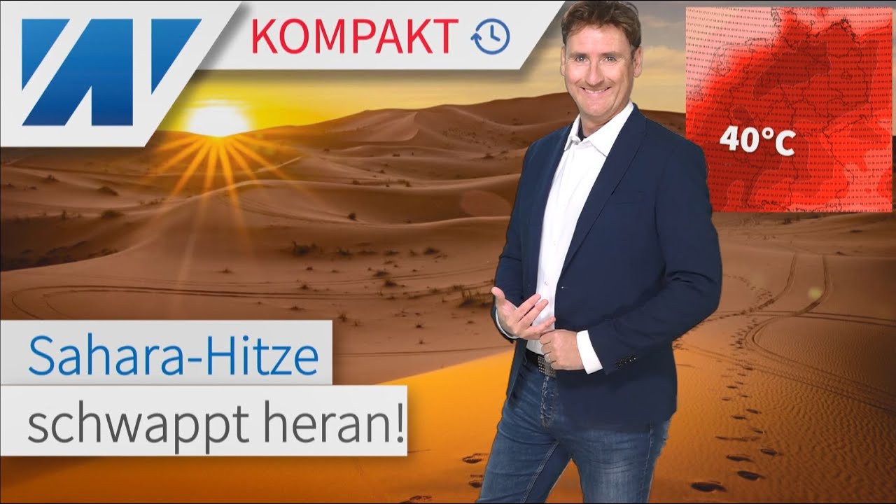 35 bis 40 °C: Und täglich grüßt die Sahara-Hitze!
