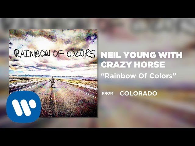Neil Young with Crazy Horse - Rainbow of Colors (Official Audio)