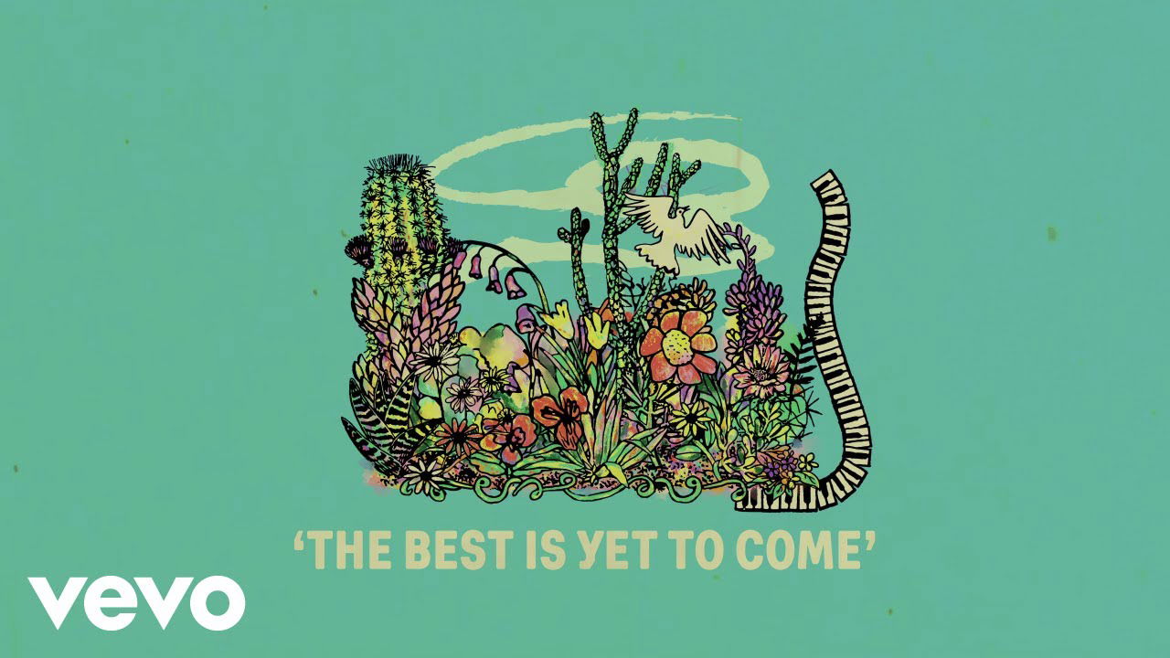 The Best Is Yet To Come (ft. Scarlett Johansson) [Official Lyric Video]