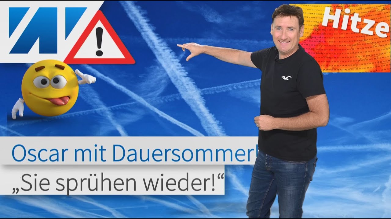 Hitze und Dürre: Dauersommer bis zum Abwinken! Blauer Himmel, Chemtrails und "Sie sprühen wieder"!
