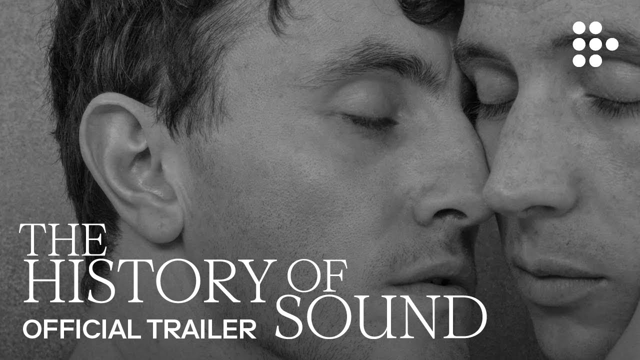 THE HISTORY OF SOUND | Official Trailer | Now Streaming Exclusively on MUBI