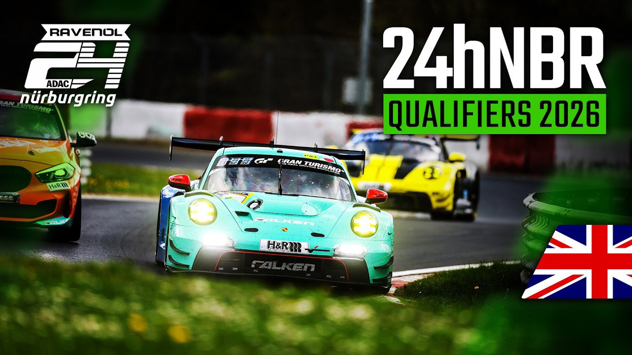 🔴 LIVE 🇬🇧 | ADAC 24h Nürburgring Qualifiers 2026 | Saturday